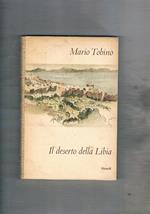 Il deserto della Libia. Seconda edizione