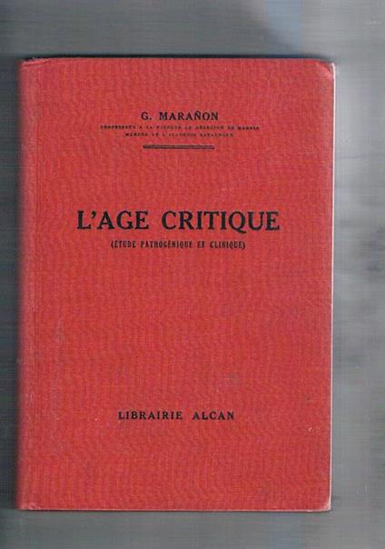 L' age critique (étude pathogénique et clinique) - Gregorio Maranon - copertina