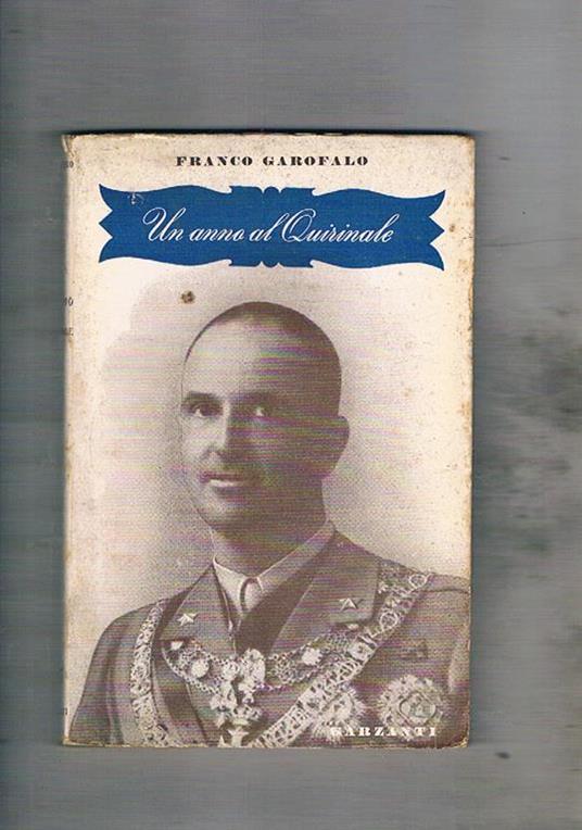 Un anno al Quirinale - Franco Garofalo - copertina