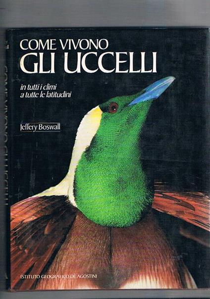 Come vivono gli uccelli - Jeffery Boswall - copertina