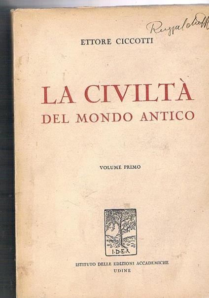 La civiltà del mondo antico. Vol. I-II - Ettore Ciccotti - copertina