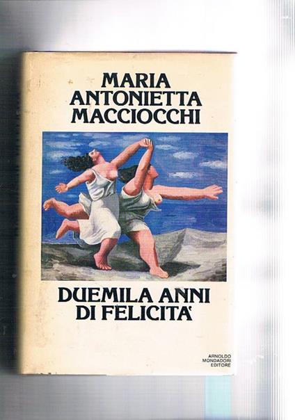 Duemila anni di felicità - M. Antonietta Macciocchi - copertina