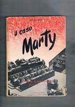 Il caso Marty. Conflitto di due politiche. Prefazione di Azione comunista