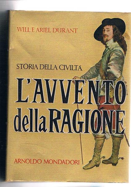 L' avvento della ragione. Traduz. di M. Rivoire. Coll. Storia della civiltà, vol. VII - Will Durant - copertina