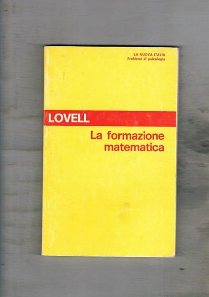 La formazione matematica - Kenneth Lovell - copertina