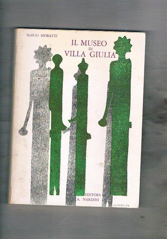Il museo di Villa Giulia. Catalogo - Mario Moretti - copertina