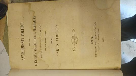 Avvedimenti politici del conte Solaro della Margherita ministro e primo segretario di stato per gli affari esteri del Re Carlo Alberto - Clemente Solaro Della Margherita - copertina