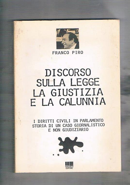 Discorso sulla legge, la giustizia e la calunnia - Franco Piro - copertina