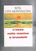 L' asso nella manica a brandelli