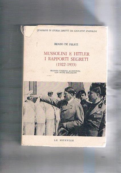 Mussolini e Hitler. I rapporti segreti (1922-1933) - Renzo De Felice - copertina