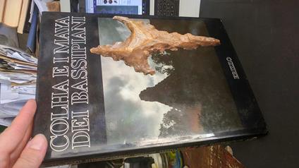 Colha e i Maya dei bassipiani. Sunto di 4 campagne di scavo di due missioni di cui una italiana - copertina