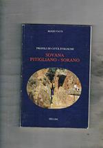 Profili di città etrusche: Sovana, Pitigliano-Sorano