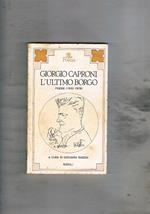 L' ultimo borgo poesie (1932-1978). A cura di Giovanni Raboni