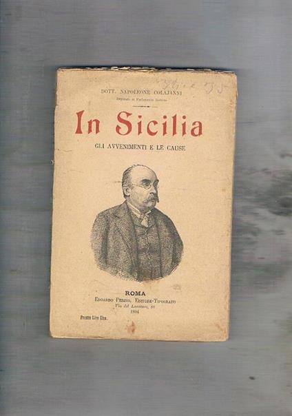 In Sicilia, gli avvenimenti e le cause - Napoleone Colajanni - copertina