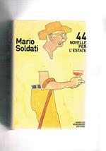 44 novelle per l'estate. Prima edizione. Coll. Omnibus