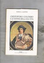 Cristoforo Colombo e le donne della sua vita