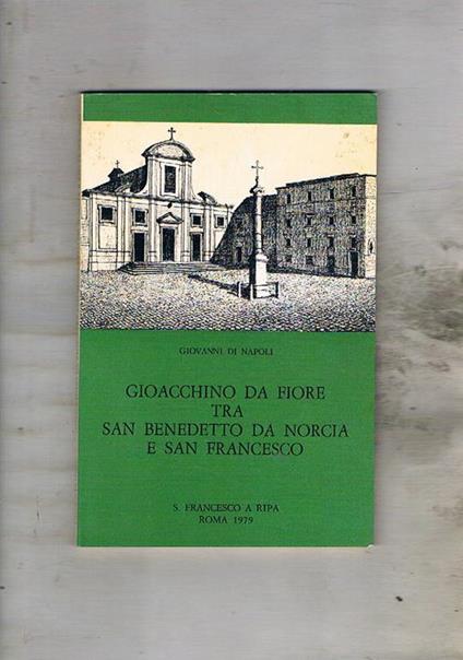Gioacchino da Fiore tra san Benedetto da Norcia e san Francesco - Giovanni Di Napoli - copertina
