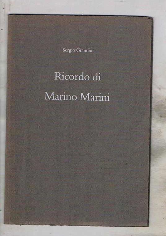 Ricordo di Marino Marini - Sergio Grandini - copertina