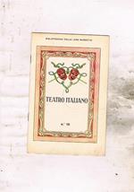 Teatro italiano. N° 18 della prima serie della bibliotechina delle lane Marzotto