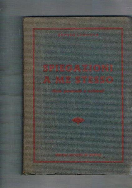 Spiegazioni a me stessso. Note personali e colturali - Arturo Labriola - copertina