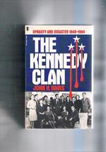 The Kennedy clan. Dynasty and disaster 1848-1984