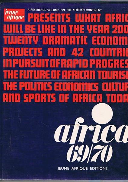 Africa 69/70. Economia, progrsso sviluppo ecc. dei paesi africani. Testo in inglese - copertina
