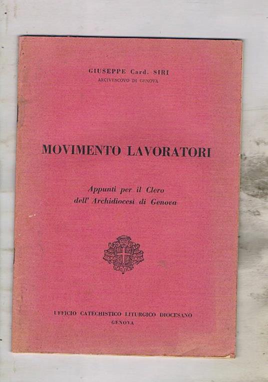 Movimento lavoratori. Appunti per il cledo dell'Archidiocesi di Genova - Giuseppe Siri - copertina