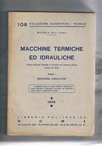 Macchine termiche ed idrauliche. Parte Ia macchine idrauliche Iia macchine termiche. Dispense universitaria