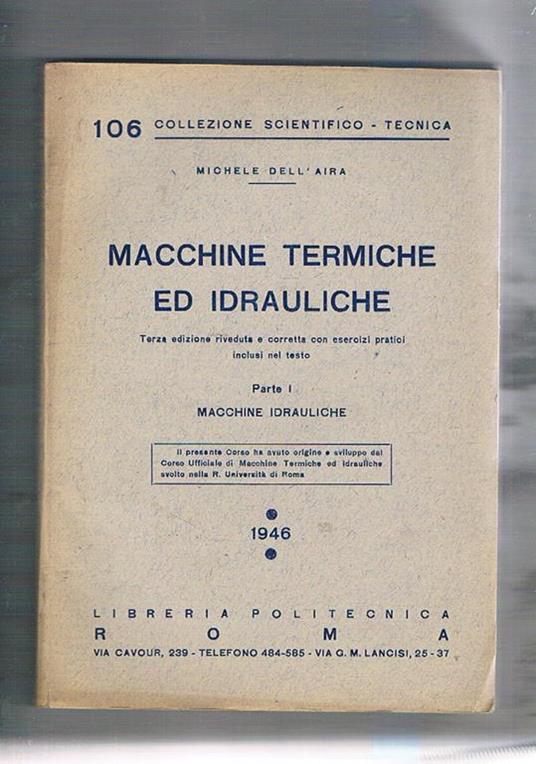 Macchine termiche ed idrauliche. Parte Ia macchine idrauliche Iia macchine termiche. Dispense universitaria - Michele Dell'Aira - copertina