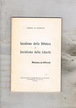 Socialismo della Dittatura e Socialismo della libertà. Discorso ai liberali. Intervento al VII congresso liberale nov-dic. 1958