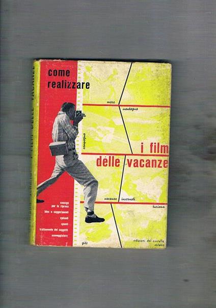 Come realizzare i film delle vacanze - Hermann Schmidt - copertina
