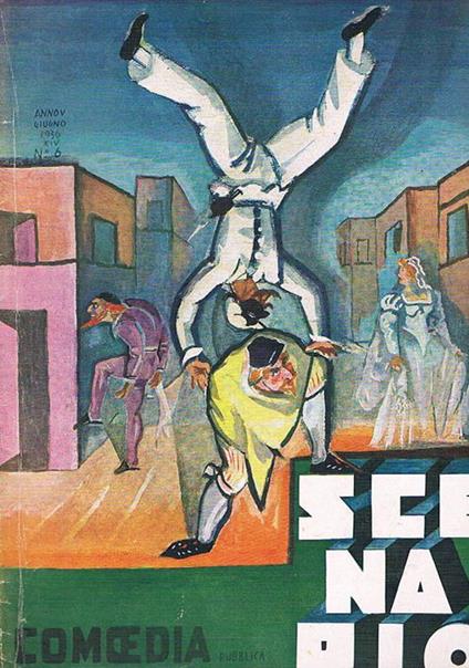 Scenario rivista mensile delle arti della scena n° 6 Giu. 1936. Fabre E. Pratica di teatro Ronga L. Centenario di Pegolesi Da Silva caducità dello spettacolo Malipero ricordi ecc - Silvio D'Amico,Nicola De Pirro - copertina
