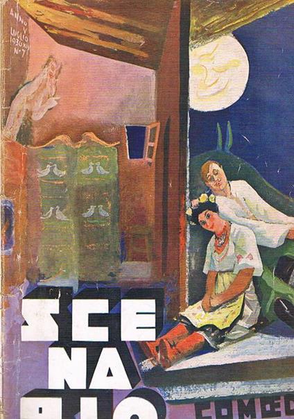Scenario rivista mensile delle arti della scena n° 7 Lug. 1936. di C. Pavolini Petrili comico italiano Milano P. fucina del teatro Puck dopo le panatenee Miserocchi il teatro olimpionico di Berlino Valenti scenografia alla triennale ecc - Silvio D'Amico,Nicola De Pirro - copertina