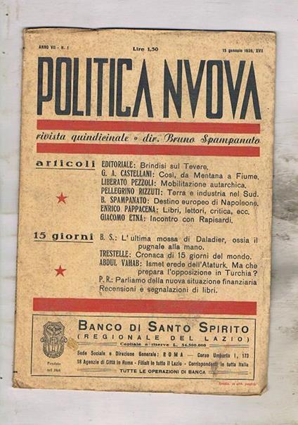 Politica Nuova qunidicinale n° 15 genn. 1939. Brindisi sul Tevere Così da mentana a Roma Mobilitazione autarchica l'ultima mossa di Daladier Ismet erede dell' Ataturk… ecc - Bruno Spampanato - copertina