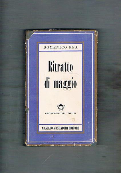 Ritratto di Maggio. Prima edizione - Domenico Rea - copertina
