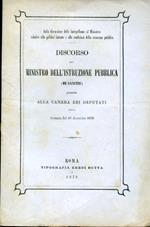 Sulla discussione delle interpellanze al Ministero relative alla politica interna e alle condizioni della sicurezza pubblica. Discorso del Ministro dell'Istruzione Pubblica pronunziato alla Camera dei Deputati nella tornata del 10 dicembre 1878. Prim