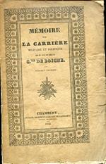 Mémoire sur la carrière militaire et politique de M. le Général Comte de Boigne, suivi de notes historiques publié par ordre de la Société Royale Académique de Savoie. Seconde édition. Augmentée de quelques détails sur les dernières années de général, orn