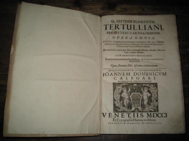 Opera Omnia juxta correctionem Pamelii, de la Cerda, Ambianensis, Rigaltii, Priorii, Albaspinaei, aliorumque Doctissimorum Catholicorum Virorum fideliter castigata, quorum Scholiis adjectae sunt Notae ex Salmasio, Rhenano, Heraldo, Mercerio, Lupo.