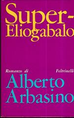 Super. Eliogabalo