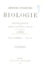 De l'influence des basses températures sur l'évolution de l'embryon de poulet. Note première. Archives Italiennes de Biologie. Revues, résumés, reproductions des travaux scientifiques italiens sous la direction de A. Mosso Professeur de Physiologie à