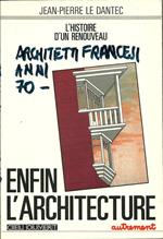 Enfin, l'architecture