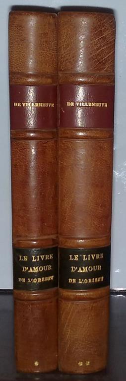 Le livre d'amour de l'Orient. Première Partie. Ananga-Ranga Traité Hindou De L'Amour Conjugal. La Fleur Lascive Orientale - Le Livre De Volupté. Deuxième Parti. Le Jardin Parfumé Du Cheikh Nefzaaoui. Manuel D'Érotologie Arabe - copertina