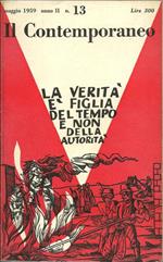 Il Contemporaneo. La Verità È Figlia Del Tempo E Non Dell'Autorità. 13 Maggio 1959