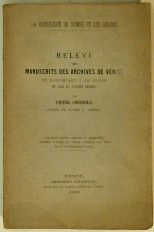Relevé des manscrits des archives de Venise se rapportant à la Suisse et aux III Ligues Grises - Victor Ceresole - copertina