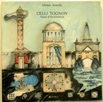 Celli Tognon. Opere d'Architettura. 1963-1987