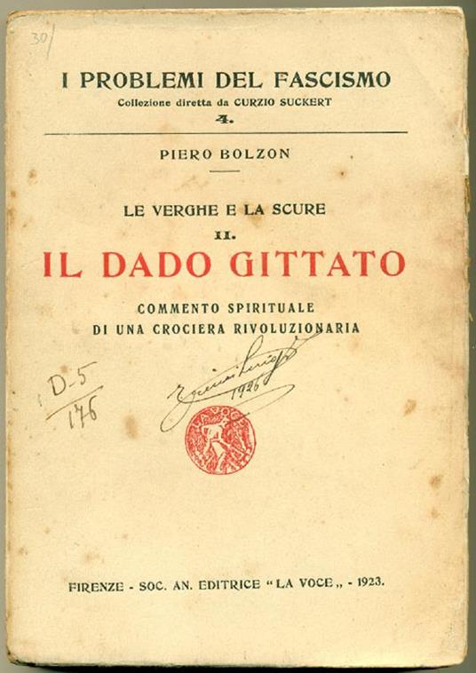 Le verghe e la scure. Il dado gittato. Commento spirituale di una crociera rivoluzionaria - Piero Bolzon - copertina