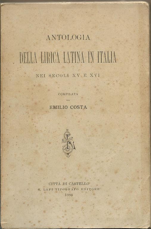 Antologia della lirica latina in Italia nei secoli XV e XVI - Emilio Costa - copertina
