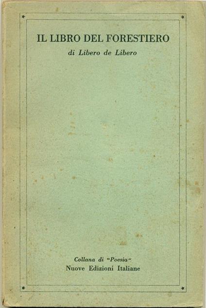 Il libro del forestiero - Libero De Libero - copertina