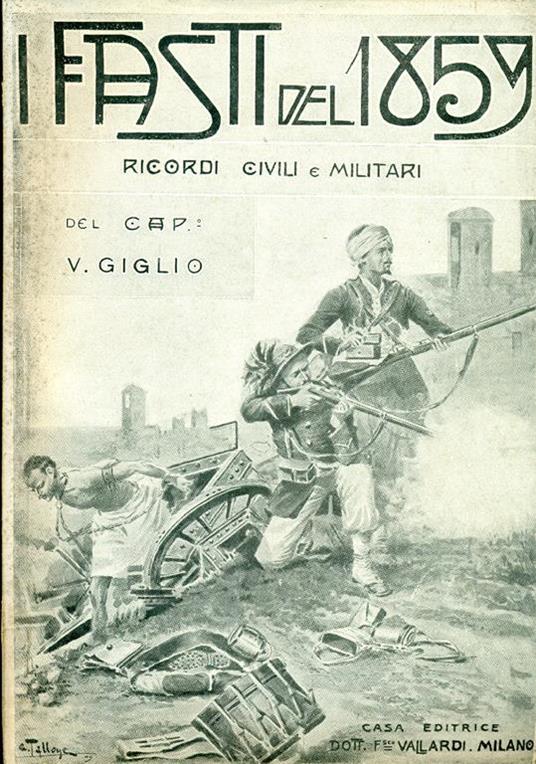 I Fasti del Cinquantanove. Ricordi civili e militari. Seconda Edizione Riveduta Ed Ampliata - Vittorio Giglio - copertina