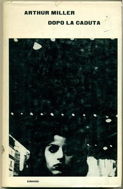 Dopo la caduta - Arthur Miller - copertina